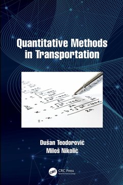 Quantitative Methods in Transportation (eBook, ePUB) - Teodorovic, Dusan; Nikolic, Milos