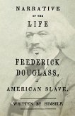 Narrative of the Life of Frederick Douglass - An American Slave (eBook, ePUB)