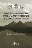 Desafíos y Posibilidades de la Geografía Contextualizada en Escuelas del Semiárido Brasileño (eBook, ePUB)