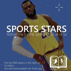 Sports Stars: Astronomy for the sports fan in all of us (NBA player edition) - Rockfeld, Scott