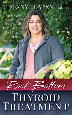 Rock Bottom Thyroid Treatment - Flaten, Tiffany