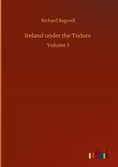 Ireland under the Tudors - Bagwell, Richard