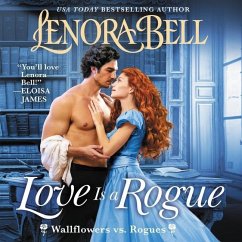 Love Is a Rogue: Wallflowers vs. Rogues - Bell, Lenora