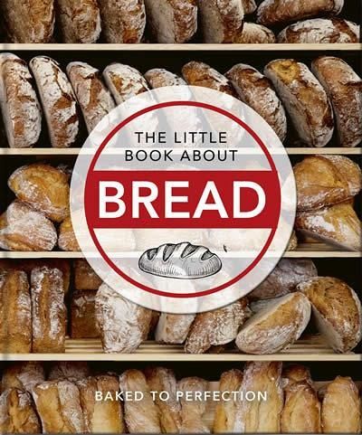 The Little Book about Bread The Little Book about Bread