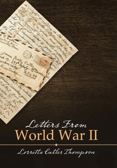 Letters from World War Ii - Thompson, Lorretta Cutler