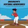 Brooklyn's Softball Adventures - Bild 1