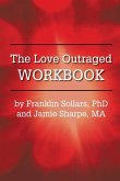 The Love Outraged Workbook