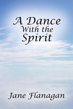 A Dance With the Spirit - Flanagan, Jane