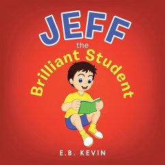 Jeff the Brilliant Student - Kevin, E. B.