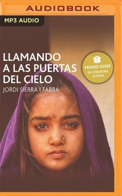 Llamando Las Puertas del Cielo (Narración En Castellano): Premio Edebé de Literatura Juvenil 2006 - Sierra I. Fabra, Jordi