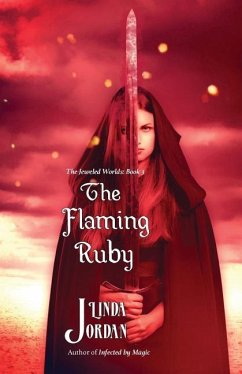 The Flaming Ruby: The Jeweled Worlds, Book 3 - Jordan, Linda