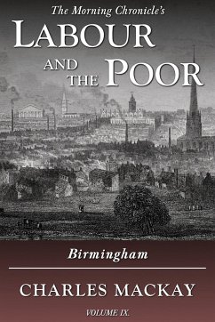 Labour and the Poor Volume IX - Mackay, Charles
