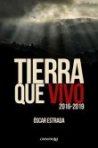 Tierra que vivo (2016-2019)