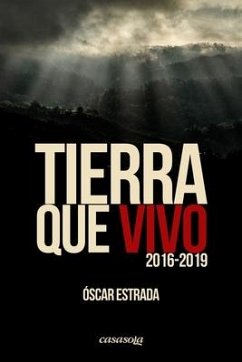 Tierra que vivo (2016-2019) - Estrada, Oscar