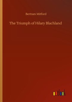 The Triumph of Hilary Blachland - Mitford, Bertram