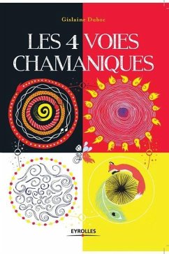 Les 4 voies chamaniques - Duboc, Gislaine