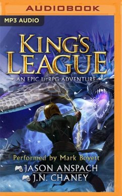 King's League: An Epic Lit RPG Adventure - Anspach, Jason; Chaney, J. N.