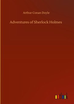 Adventures of Sherlock Holmes - Doyle, Arthur Conan