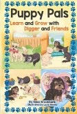 Puppy Pals: Learn and Grow with Digger and Friends