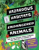 Hazardous Habitats & Endangered Animals