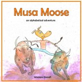 Musa Moose: An Alphabetical Adventure