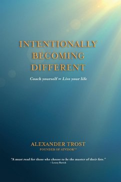 Intentionally Becoming Different - Trost, Alexander