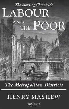 Labour and the Poor Volume I - Mayhew, Henry