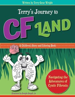 Terry's Journey to Cf Land: Navigating the Adventures of Cystic Fibrosis - Wright, Terry Gene