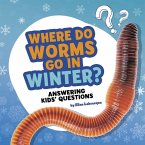 Where Do Worms Go in Winter?