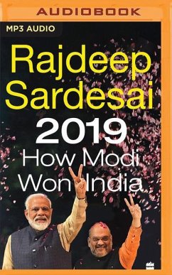 2019: How Modi Won India - Sardesai, Rajdeep