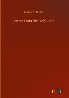 Letters From the Holy Land - Butler, Elizabeth