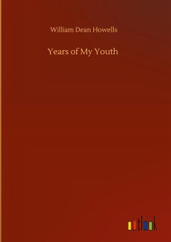 Years of My Youth - Howells, William Dean