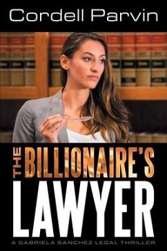 The Billionaire's Lawyer - Parvin, Cordell