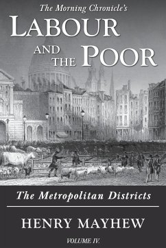 Labour and the Poor Volume IV - Mayhew, Henry