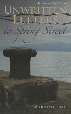 Unwritten Letters to Spring Street - Frith, Jacquelyn