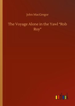 The Voyage Alone in the Yawl ¿Rob Roy¿