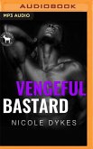 Vengeful Bastard: A Hero Club Novel
