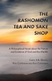 The Rashomon Tea and Sake Shop: A Special Edition with Discussion and Review Questions