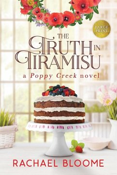 The Truth in Tiramisu - Bloome, Rachael