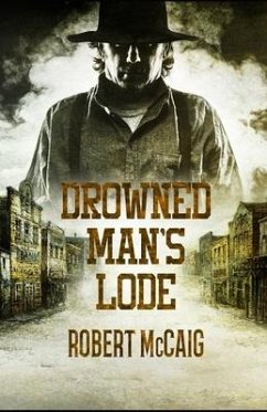 Drowned Man's Lode - McCaig, Robert