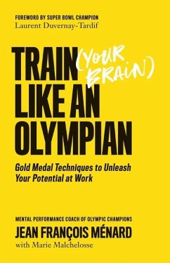 Train (Your Brain) Like an Olympian - Ménard, Jean François