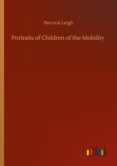 Portraits of Children of the Mobility - Leigh, Percival