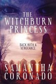 The Witchburn Princess: Back With a Vengeance