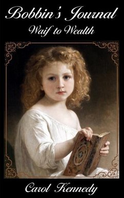 Cover Bobbin's Journal: Waif to Wealth