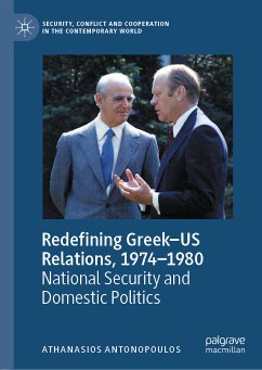 Redefining Greek–US Relations, 1974–1980 (eBook, PDF) - Antonopoulos, Athanasios