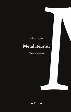 Metal iteratur (eBook, ePUB) - oGnzo, Felipe