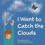 I Want To Catch The Clouds