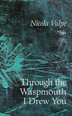 Through the Waspmouth I Drew You: Volume 285 - Vulpe, Nicola