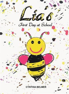 Lia's First Day at School - Belmer, Cynthia S