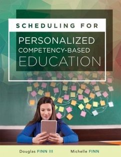 Scheduling for Personalized Competency-Based Education - Finn, Michelle; Finn Iii, Douglas